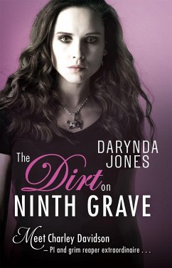 The Dirt on Ninth Grave - Jones, Darynda