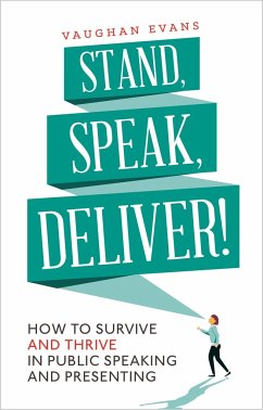 Stand, Speak, Deliver! - Evans, Vaughan