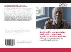 Medicación inadecuada y síndrome confusional agudo en adultos mayores - Amado, Jose;Oscanoa, Teodoro;Kraenau, Erwin