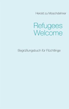 Refugees Welcome - Moschdehner, Herold zu