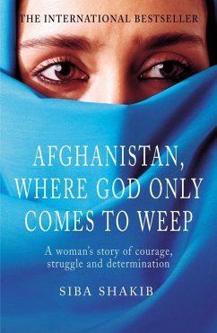 Cover Afghanistan, Where God Only Comes To Weep (eBook, ePUB)