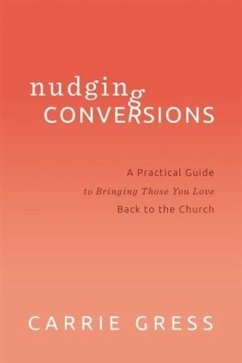 Nudging Conversions (eBook, ePUB) - Gress, Carrie