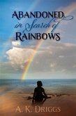 Abandoned in Search of Rainbows (eBook, ePUB)