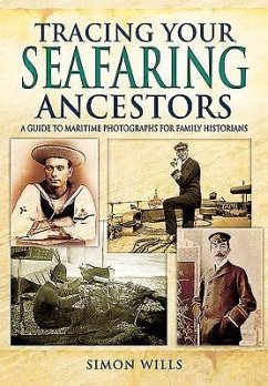 Tracing Your Seafaring Ancestors - Wills, Simon