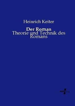 Der Roman - Keiter, Heinrich