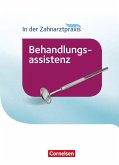 In der Zahnarztpraxis - Behandlungsassistenz. Fachkunde. Schülerbuch