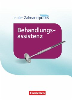 Image of In der Zahnarztpraxis - Behandlungsassistenz. Fachkunde. Schülerbuch
