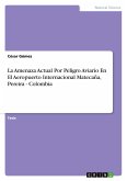 La Amenaza Actual Por Peligro Aviario En El Aeropuerto Internacional Matecaña, Pereira - Colombia La Amenaza Actual Por Peligro Aviario En El Aeropuerto Internacional Matecaña, Pereira - Colombia