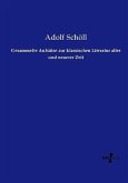 Gesammelte Aufsätze zur klassischen Literatur alter und neuerer Zeit