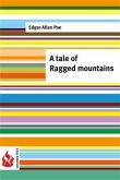 A tale of the Ragged mountains (low cost). Limited edition (eBook, PDF)