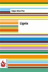 Ligeia (low cost). Limited edition (eBook, PDF) - Allan Poe, Edgar