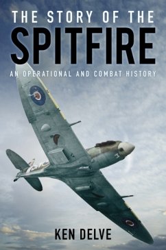 The Story of the Spitfire - Delve, Ken