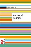The man of the crowd (low cost). Limited edition (eBook, PDF)