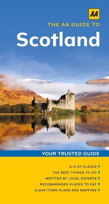 The AA Guide to Scotland - Aa Publishing
