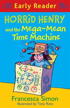 Horrid Henry Early Reader: Horrid Henry and the Mega-Mean Time Machine - Simon, Francesca