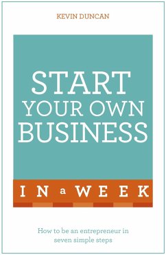 Start Your Own Business In A Week - Duncan, Kevin