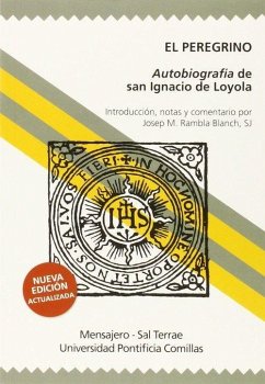 El peregrino : autobiografia de San Ignacio de Loyola - Rambla, Josep M.