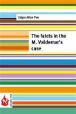 The facts in the M. Valdemar's case (low cost). Limited edition (eBook, PDF)