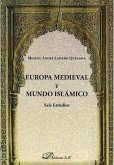 Europa medieval y mundo islámico : seis estudios
