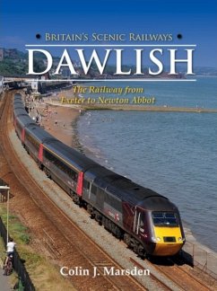 Britain's Scenic Railways: Dawlish - Marsden, Colin J.