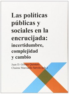Cover Las políticas públicas y sociales en la encrucijada : incertidumbre, complejidad y cambio