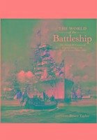 The World of the Battleship - Taylor, Bruce