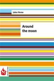 Around the moon (low cost). Limited edition (eBook, PDF)