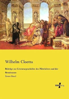 Beiträge zur Literaturgeschichte des Mittelalters und der Renaissance - Cloetta, Wilhelm