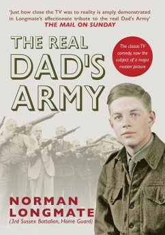 The Real Dad's Army: The Story of the Home Guard - Longmate, Norman