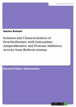 Isolation and Characterisation of Protoberberines with Antioxidant, Antiproliferative and Protease Inhibitory Activity from Berberis Aristata - Kumari, Seema