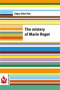 The mistery of Marie Roget (low cost). Limited edition (eBook, PDF) - Allan Poe, Edgar