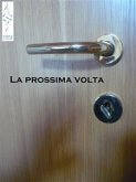 La prossima volta (eBook, ePUB)