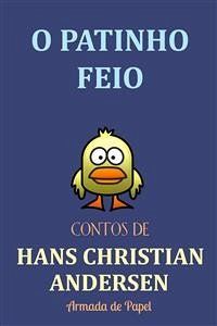 O Patinho Feio (eBook, ePUB) - Christian Andersen, Hans