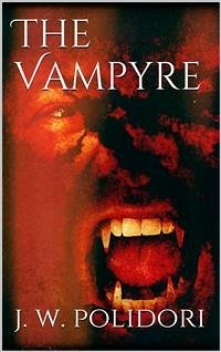 The Vampyre (eBook, ePUB) - William Polidori, John