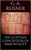 The Egyptian Conception of Immortality (eBook, ePUB)