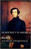 Democracy in America, Book II (eBook, ePUB)