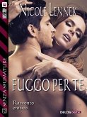 Fuggo per te (eBook, ePUB)