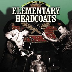 Elementary Headcoats (The Singles 1990-1999) - Thee Headcoats