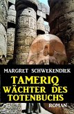 Tameriq - Wächter des Totenbuches (eBook, ePUB)