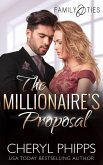 The Millionaire's Proposal (Family Ties) (eBook, ePUB)