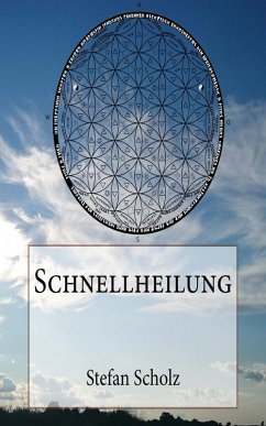 Schnellheilung (eBook, ePUB) - Scholz, Stefan