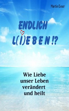 Cover ENDLICH L(I)EBEN !? (eBook, ePUB)