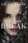When We Break (eBook, ePUB)