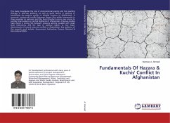 Fundamentals Of Hazara & Kuchis' Conflict In Afghanistan - Ahmadi, Mumtaz A.