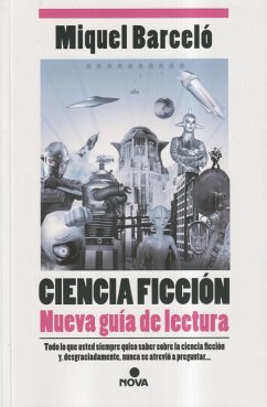 Ciencia ficción : nueva guía de lectura - Barceló, Miquel
