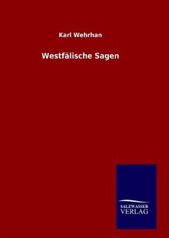 Westfälische Sagen - Wehrhan, Karl