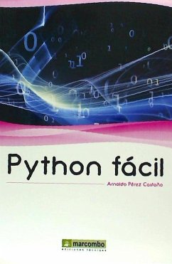 Python fácil - Pérez Castaño, Arnaldo