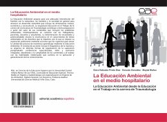 La Educación Ambiental en el medio hospitalario - Prieto Díaz, Clara Katiuska;González, Gonzalo;Muñoz, Mayda