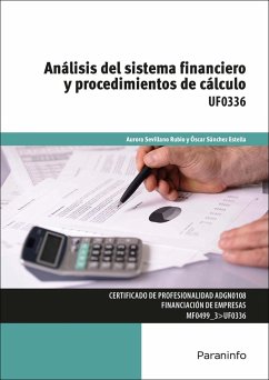 Análisis del sistema financiero y procedimientos de cálculo - Sánchez Estella, Óscar; Sevillano Rubio, Aurora