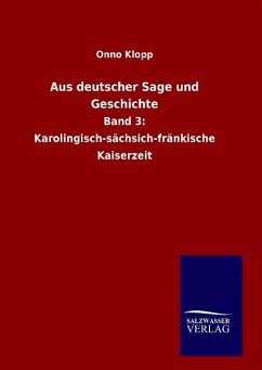 Aus deutscher Sage und Geschichte - Klopp, Onno